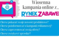 RYNEK ZABAWEK: WIOSENNA KAMPANIA ONLINE