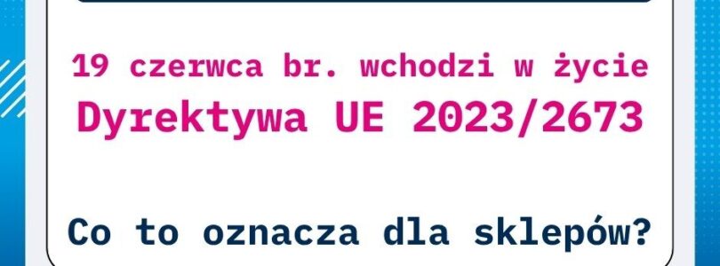 E-commerce: zmiana przepisów dotyczących odstąpienia od umowy