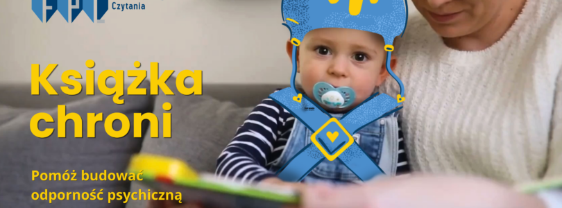 Fundacja Powszechnego Czytania: książka chroni psychikę dziecka