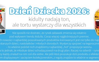 ELC BRANDS POLSKA: DZIEŃ DZIECKA 2026