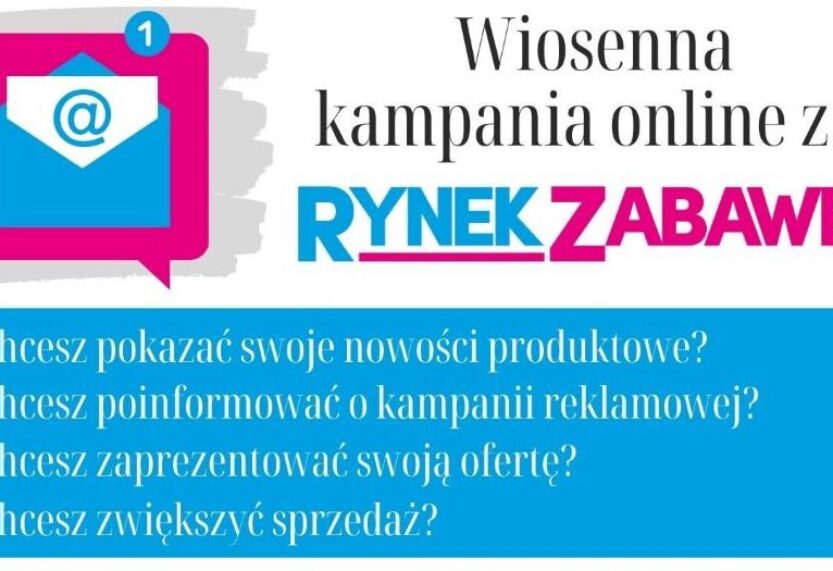 WIOSENNA KAMPANIA Z RYNKIEM ZABAWEK