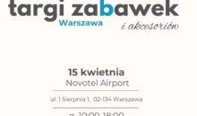 TARGI ZABAWEK I AKCESORIÓW W WARSZAWIE