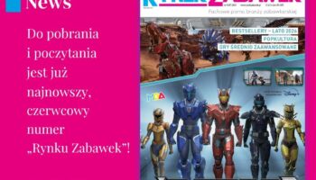 „Rynek Zabawek” 4/2026: o czym warto poczytać?