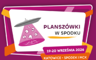 PLANSZÓWKI W SPODKU (19-20 WRZEŚNIA 2026 R.)