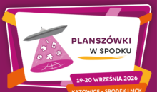 PLANSZÓWKI W SPODKU (19-20 WRZEŚNIA 2026 R.)
