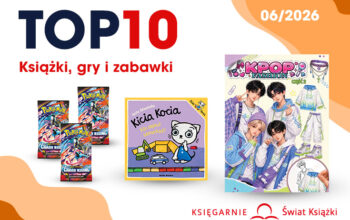 TOP 10 SPRZEDAŻY: KSIĘGARNIE ŚWIAT KSIĄŻKI