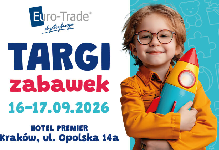 EURO-TRADE: TARGI ZABAWEK (16-17 WRZEŚNIA BR.)