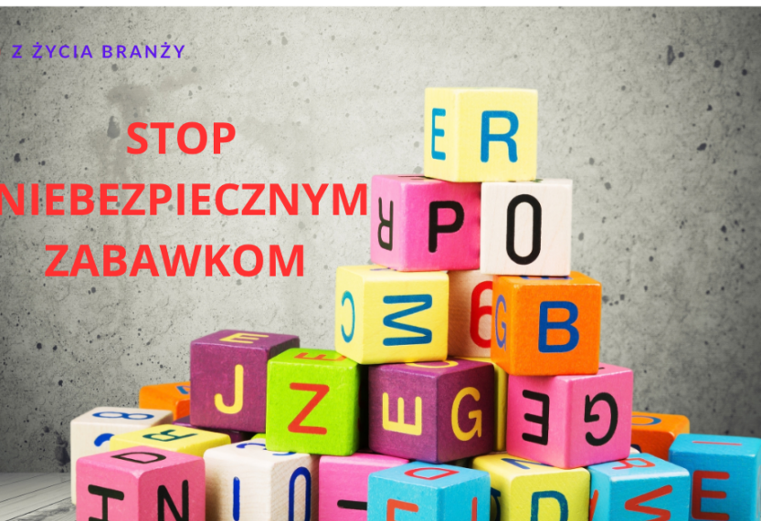 Z ŻYCIA BRANŻY: firmy zabawkarskie wystosowały pismo do przewodniczącej KE