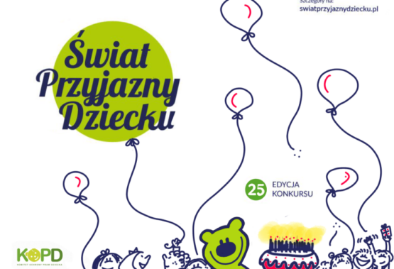 Konkurs „Świat Przyjazny Dziecku”: ruszyły zgłoszenia do XXV edycji