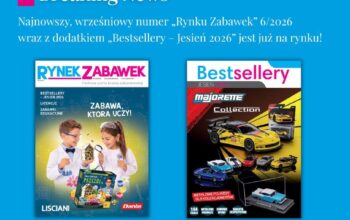 PRZEWODNIK PO TARGOWEJ JESIENI: „RYNEK ZABAWEK” 6/2026