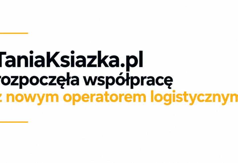 TaniaKsiazka.pl rozpoczęła współpracę z nowym operatorem logistycznym