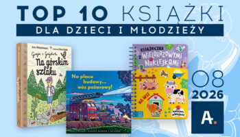 ATENEUM: TOP 10 SPRZEDAŻY KSIĄŻEK W SIERPNIU 2026 R.