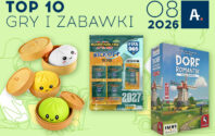 TOP 10 gier i zabawek w Ateneum – sierpień 2026 r.
