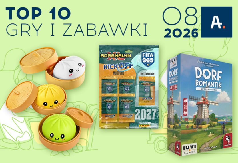 TOP 10 gier i zabawek w Ateneum – sierpień 2026 r.