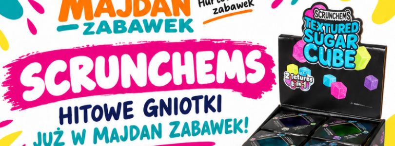 MAJDAN ZABAWEK: SCRUNCHEMS