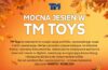 MOCNA JESIEŃ W TM TOYS!