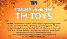 MOCNA JESIEŃ W TM TOYS!