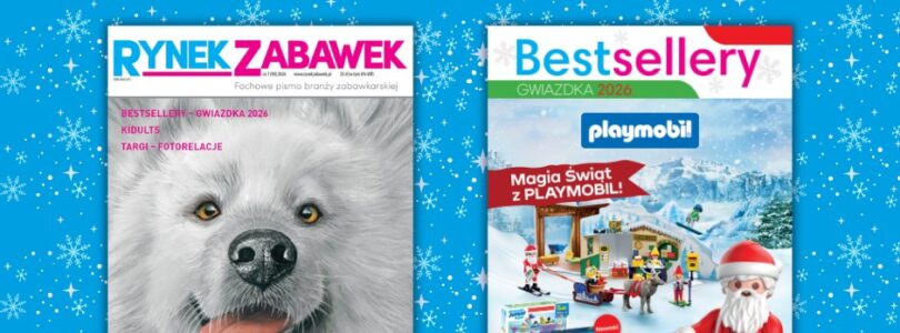 RYNEK ZABAWEK 7/2026 – NAJNOWSZE WYDANIE WRAZ Z DODATKIEM BESTSELLERY – GWIAZDKA 2026