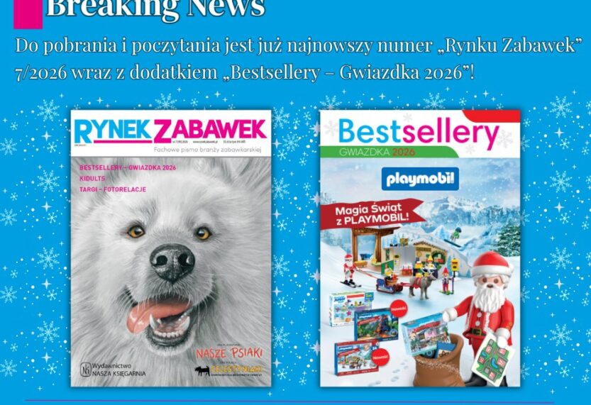 RYNEK ZABAWEK 7/2026 – NAJNOWSZE WYDANIE WRAZ Z DODATKIEM BESTSELLERY – GWIAZDKA 2026