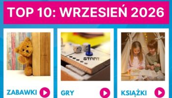 TOP 10 – NAJLEPIEJ SPRZEDAJĄCE SIĘ PRODUKTY WE WRZEŚNIU 2026 R.